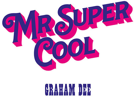 Graham Dee - Mr. Super Cool [LP]
