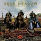 Dead Meadow - Three Kings [Colored Vinyl] (Grn) [Limited Edition]