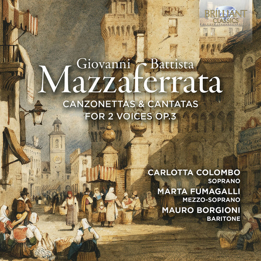 Mazzaferrata / Instrumental Ensemble - Canzonettas & Cantatas For 2 Voices Op. 3 [CD]