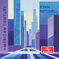 Adams / Copland / Mitchell - American Century [CD]