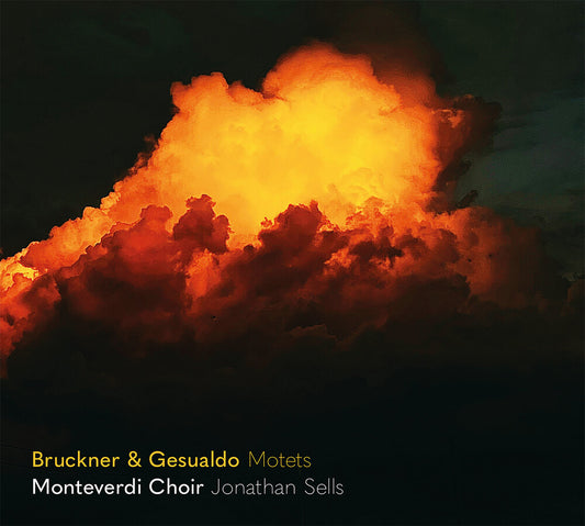 Bruckner / Gesualdo / Monteverdi Choir - Echoing Across The Centuries [CD]