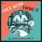 Chick Webb - Swing It!: Your Hit Parade Collection 1934-39 [LP]