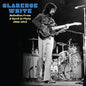Clarence White - Melodies From A Byrd In Flyte: 1963-1973 [CD]