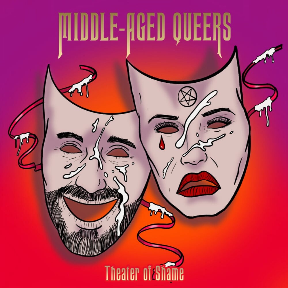 Middle-Aged Queers - Theatre Of Shame [LP]