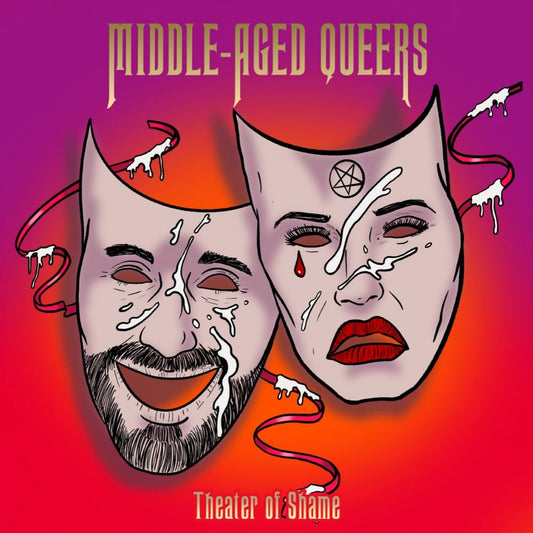 Middle-Aged Queers - Theatre Of Shame [LP]