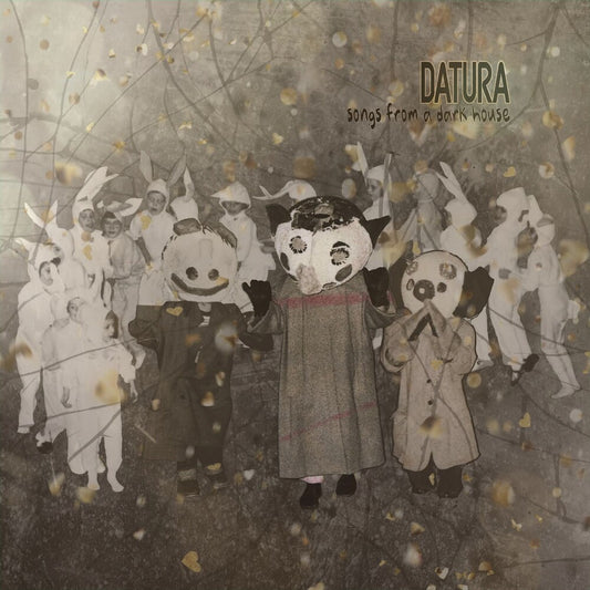 Datura - Songs From A Dark House [LP]