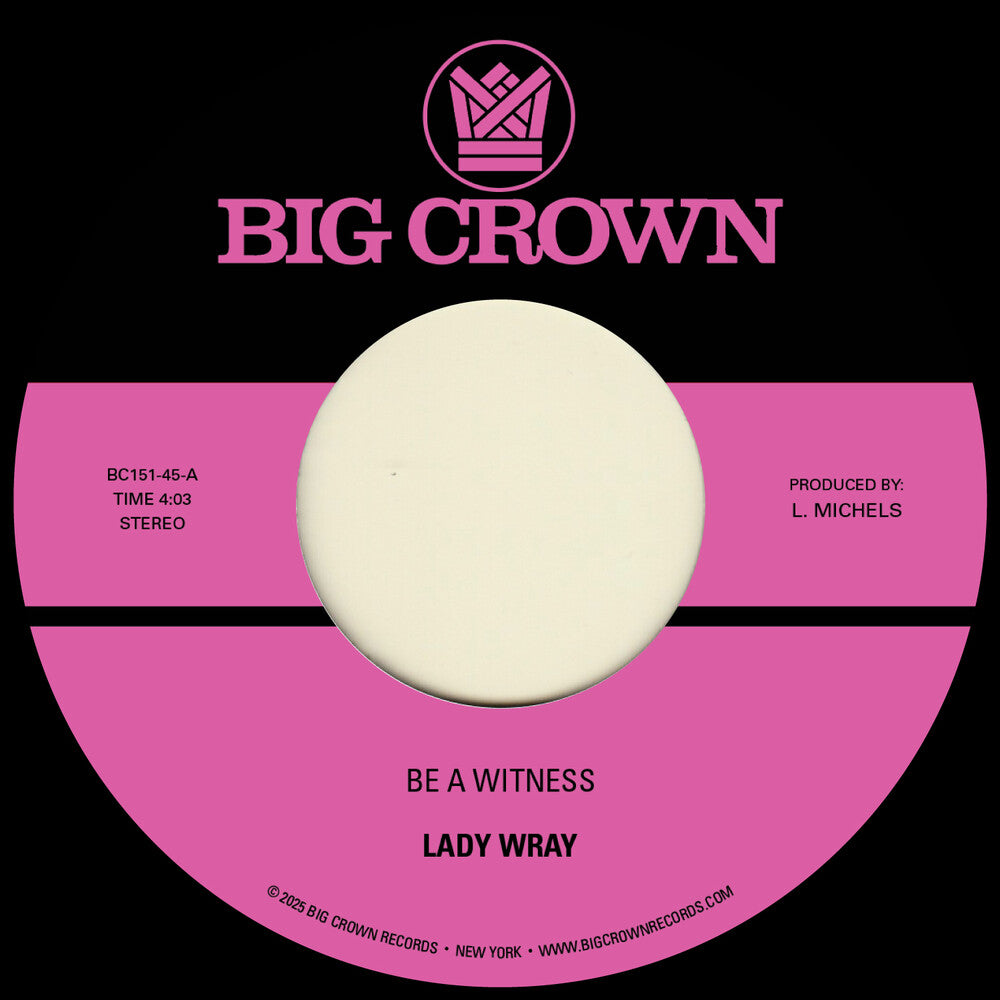 Lady Wray - Be A Witness B/W Best For Us [LP]
