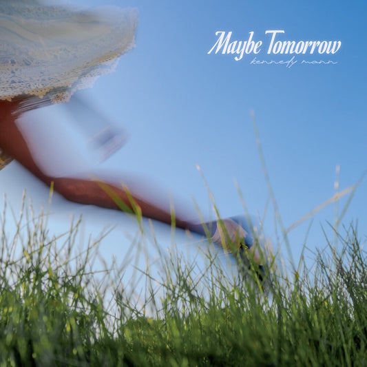Kennedy Mann - Maybe Tomorrow [LP]