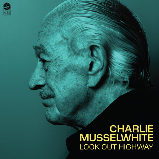 Charlie Musselwhite - Look Out Highway (Gate) (Ofgv) [LP]
