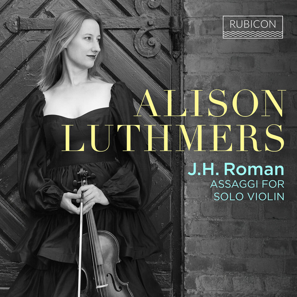 Alison Luthmers - J.H. Roman: Assaggi For Solo Violin [CD]