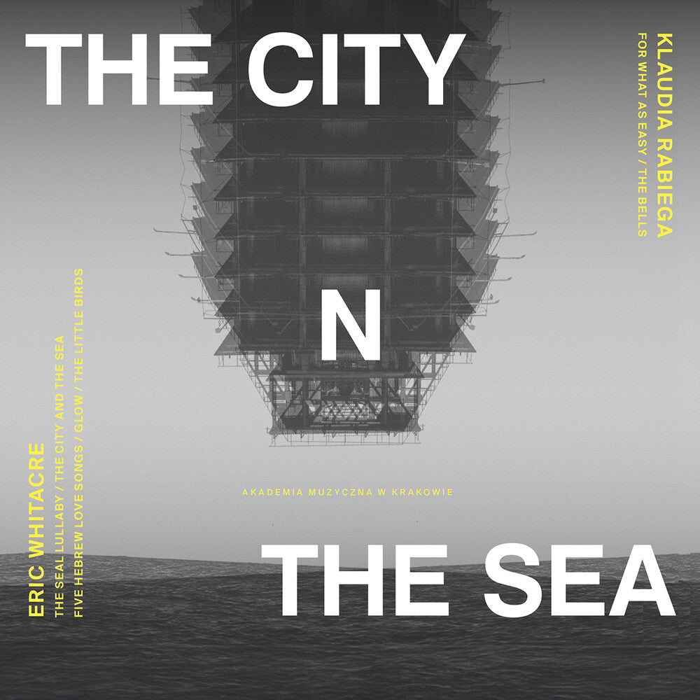 Chor Mieszany Katedry Wawelskiej - City & The Sea [CD]