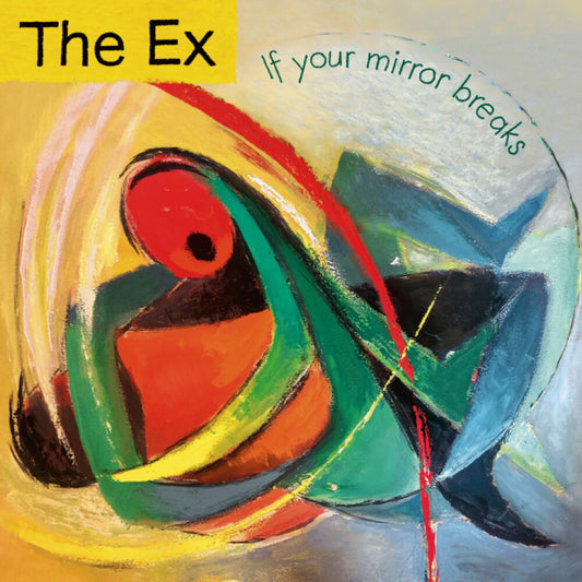 Ex - If Your Mirror Breaks [CD]