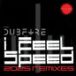 Dubfire - I Feel Speed (2025 Remixes) [LP]