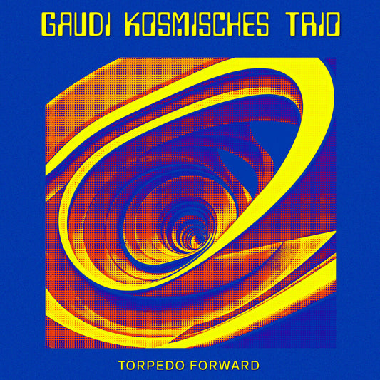 Gaudi Kosmisches Trio - Torpedo Forward [LP]