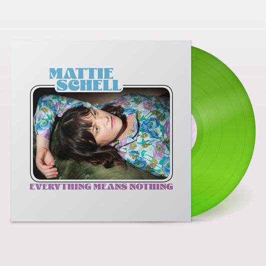 Mattie Schell - Everything Means Nothing - Clear Lime Green [Clear Vinyl]