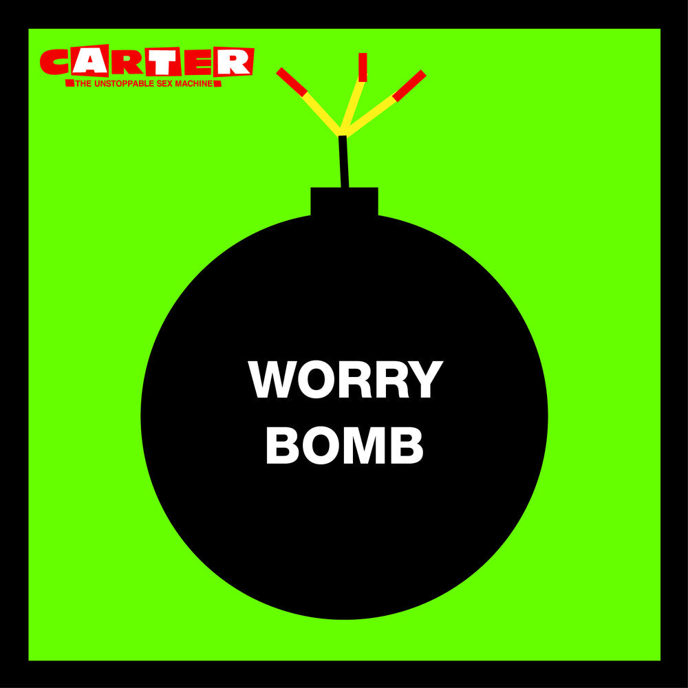 Carter The Unstoppable Sex Machine - Worry Bomb [LP]