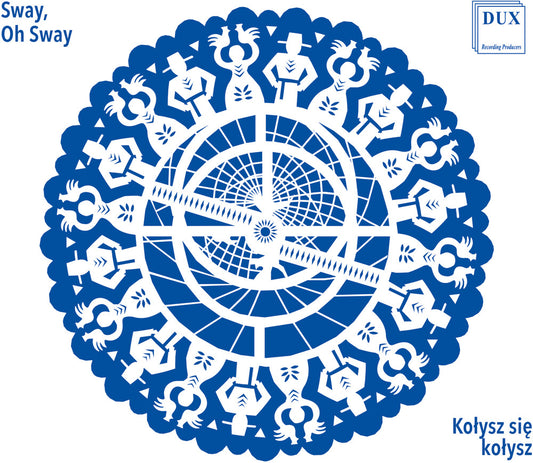 Astrolabium Choir - Kolysz Sie Kolysz (Sway Oh Sway) [CD]