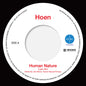the album cover for Hoen - Human Nature (Latin Mix) / You Are The Universe
