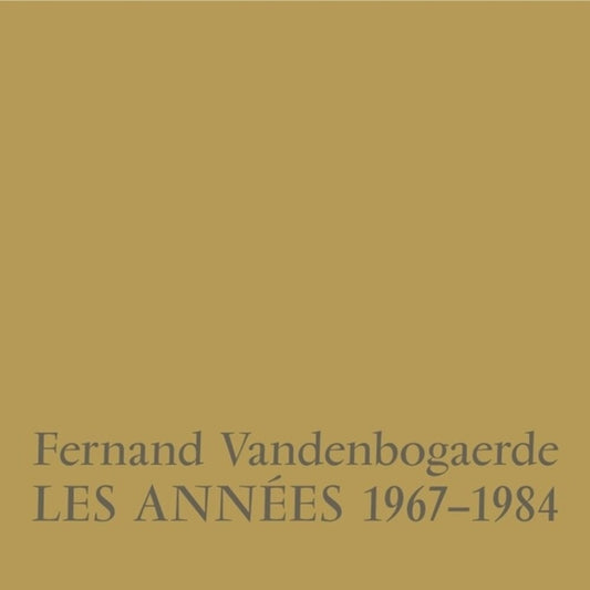 Fernand Vandenbogaerde - Les Annees 1967-1984 [LP]