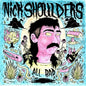 Nick Shoulders - All Bad [Clear Vinyl] (Pnk)