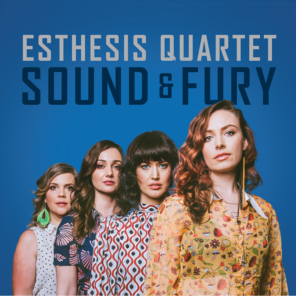 Esthesis Quartet - Sound Of Fury [CD]