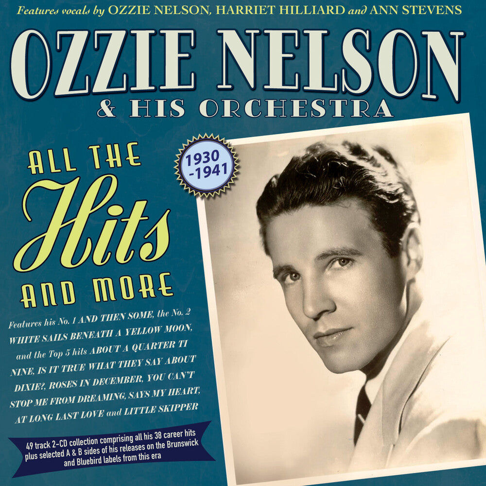 Ozzie Nelson  & His Orchestra - All The Hits And More 1930-41 [CD]
