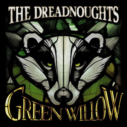 Dreadnoughts - Green Willow [CD]