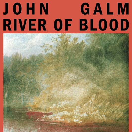 John Galm - River Of Blood [Colored Vinyl] (Red)