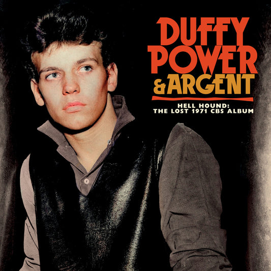 Duffy Power & Argent - Hell Hound: The Lost 1971 Cbs Album [Digipak]