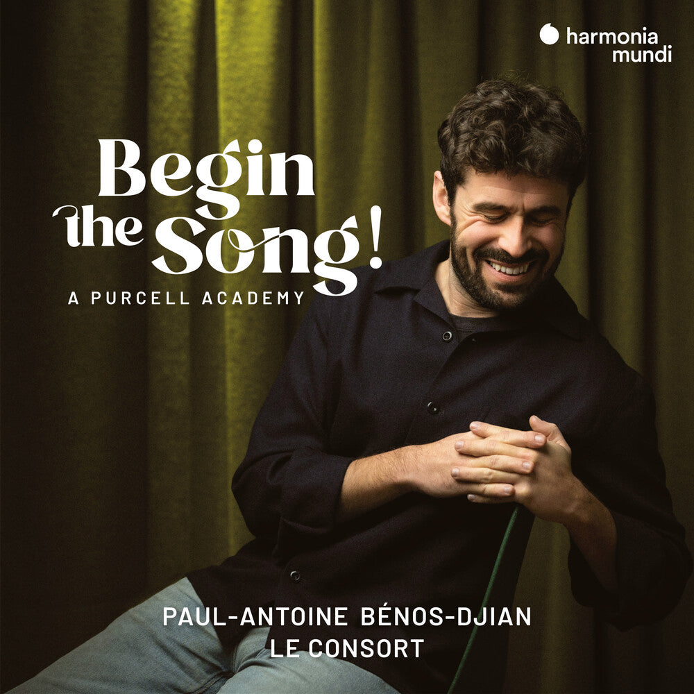 Paul-Antoine Benos-Dijan - Begin the Song! a Purcell Academy [CD]