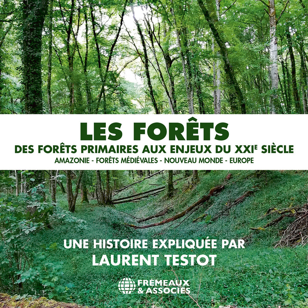 Pre-Order: Laurent Testot - Les Forets - Des Forets Primaires Aux Enjeux Du [CD]