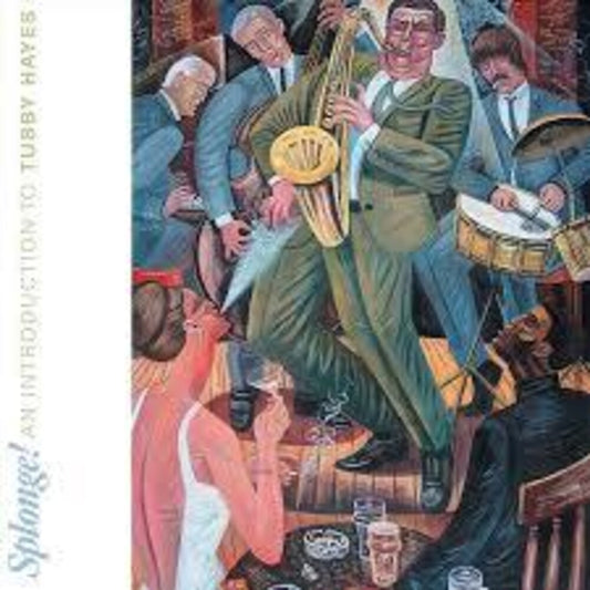 Hayes, Tubby - Splonge: An Introduction To Tubby Hayes [LP]