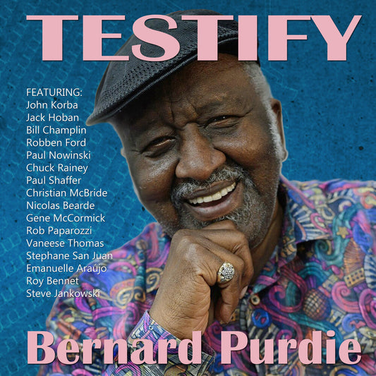 Pre-Order: Bernard Purdie - Testify [LP]