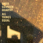 Omer Govreen - All Things Equal (Gate) [LP]