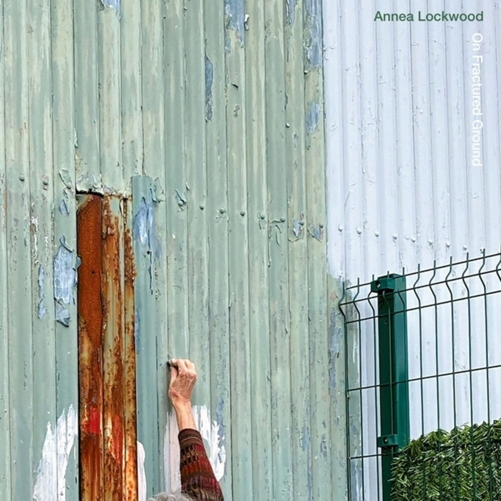 Annea Lockwood - On Fractured Ground / Skin Resonance [LP]