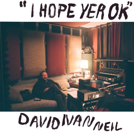 David Neil  Ivan - Hope Yer Ok [LP]
