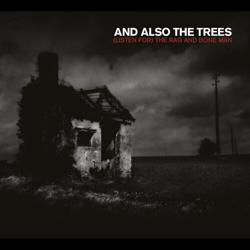 And Also The Trees - (Listen For) The Rag & Bone Man (Uk) [CD]
