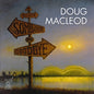 Doug Macleod - Between Somewhere & Goodbye [CD]