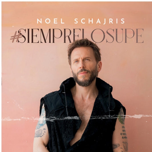 Schajris, Noel - #siemprelosupe [LP]