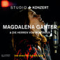 Ganter, Magdalena / Montreux Von, Die Herren - Studio Konzert [LP]