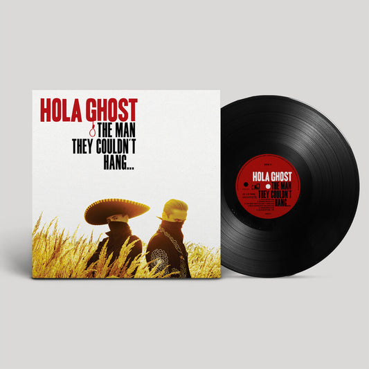 Hola Ghost - THE MAN THEY COULDN'T HANG... [LP]