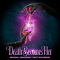 Julia Mattison, Noel Carey - Death Becomes Her (Original Broadway Cast Recording) [Andromeda 2LP]