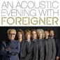 Foreigner - Acoustic Evening With Foreigner (Aus) [CD]