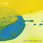 Kamm - Let The Light In [LP]