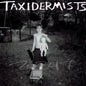 Taxidermists - 20247 [LP]