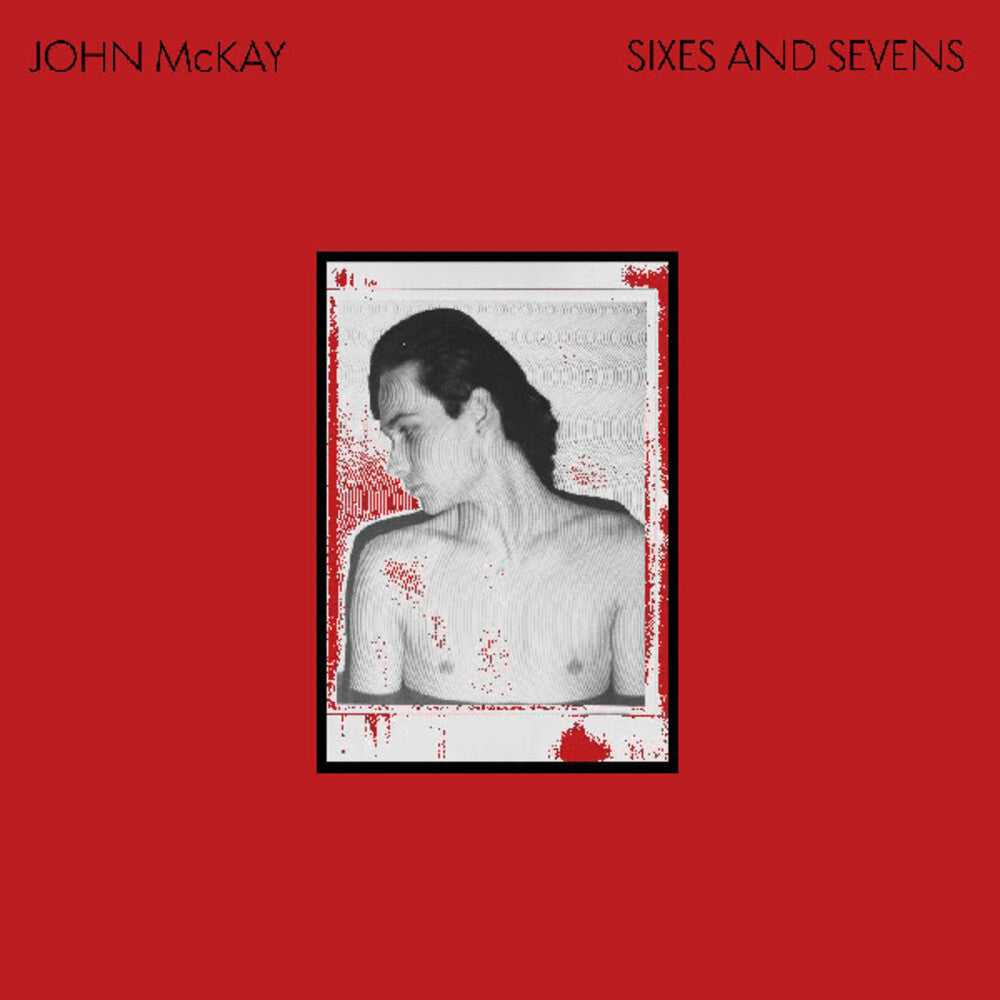 John Mckay - Sixes & Sevens (Aus) [LP]