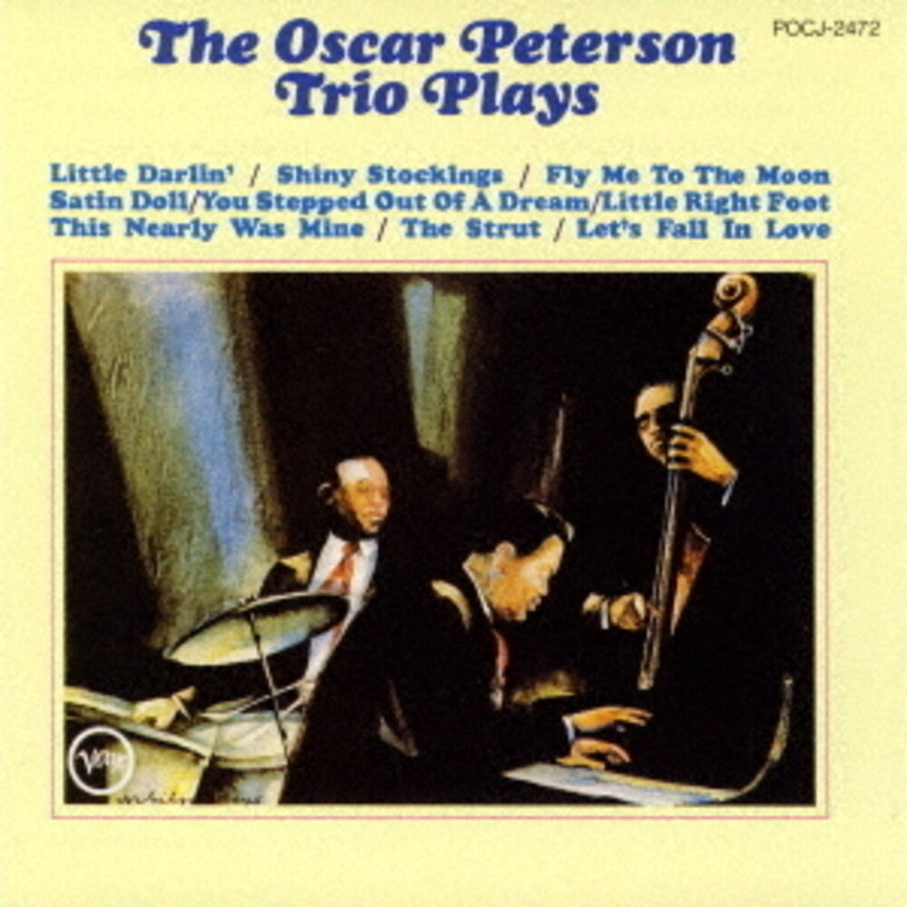 Oscar Peterson - Oscar Peterson Trio Plays (Hqcd) [Reissue] (Jpn)
