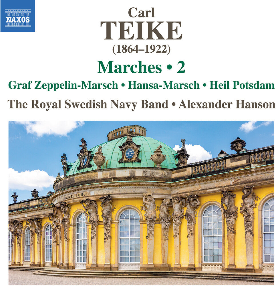Royal Swedish Navy Band / Teike - Teike: Marches, Vol. 2 - Graf Zeppelin-Marsch; Hansa-Marsch; Heil Potsdam [CD]