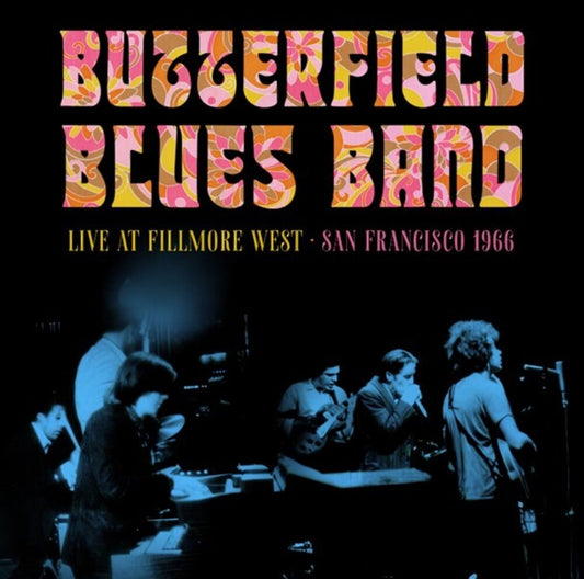 Butterfield Blues Band - Fillmore West San Francisco 1966 (Uk) [CD]