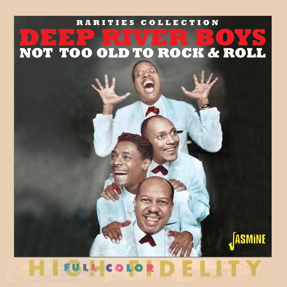 the album cover for Deep River Boys - Not Too Old To Rock & Roll (Uk)